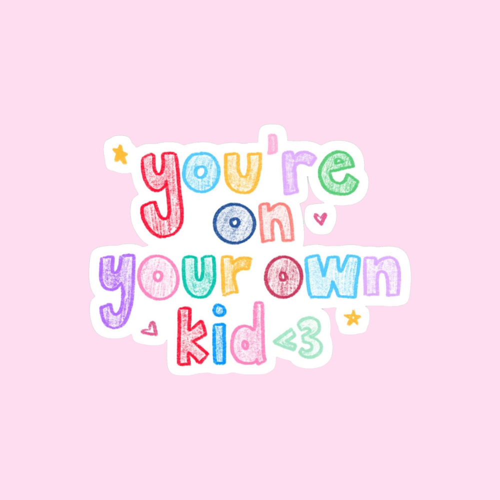 Stickers Pink mood - You're on your own kid