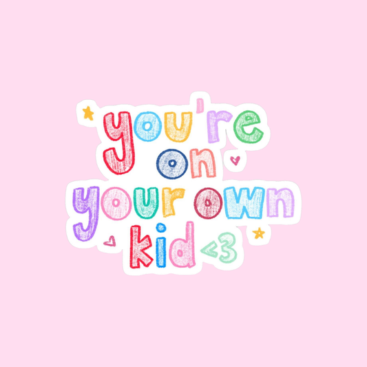 Stickers Pink mood - You're on your own kid