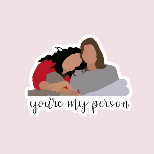 Stickers Series - You're my person