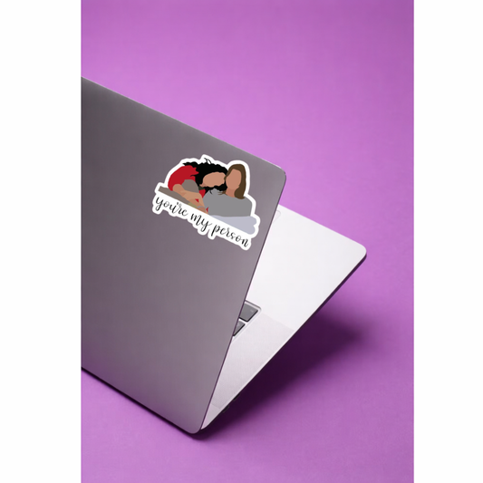 Stickers Series - You're my person